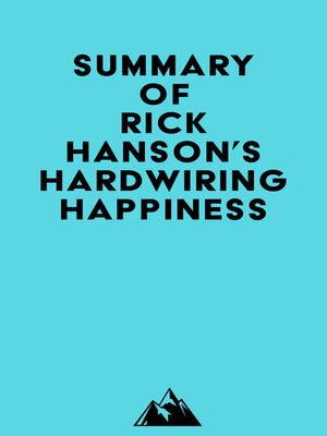 cover image of Summary of Rick Hanson's Hardwiring Happiness